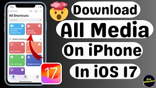 How To Download All Media Shortcut In iPhone  iOS 17  Create  Make All Media Downloader Shortcut [upl. by Nabila]