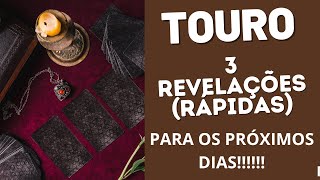 TOURO 3 REVELAÃ‡Ã•ES RÃPIDAS PARA OS PRÃ“XIMOS DIAS PREVISÃ•ESTAROTSIGNOS [upl. by Anrim128]