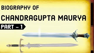 Biography of Chandragupta Maurya Part1  Founder of Mauryan Empire amp Sandrocottus of India [upl. by Eirollam]