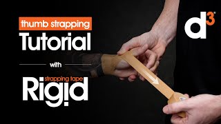 How to Strap Your Thumb Tutorial  d3 Rigid Strapping Tape RST [upl. by Nichani]