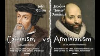 Which One Is Right Calvinist Or Arminian [upl. by Ellyn764]