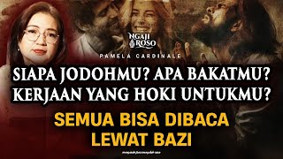 💥JODOH BAKAT amp PEKERJAAN SEMUA BISA DIBACA LEWAT BAZI [upl. by Jania606]