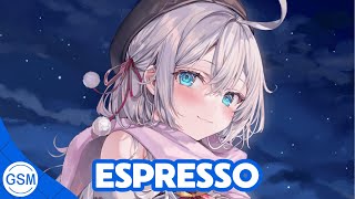 Nightcore  Espresso Sabrina Carpenter  Lyrics [upl. by Loise89]