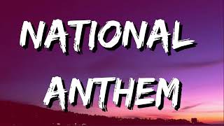 Lana Del Rey  National Anthem Lyrics [upl. by Erdua498]