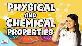 Physical and Chemical Properties  Chemistry [upl. by Airb901]