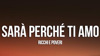 Ricchi E Poveri  Sara Perche Ti Amo LyricsTesto [upl. by Dalury]