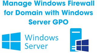 Mastering Windows Server Group Policy amp Firewall Management for Domain Computers StepbyStep Guide [upl. by Tedric66]