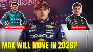 Max Verstappen Will Only MOVE to Mercedes or Aston Martin in 2026 [upl. by Claude]