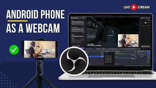 Use Android Phone as a Webcam in OBS Studio WiFi amp USB [upl. by Nanam]