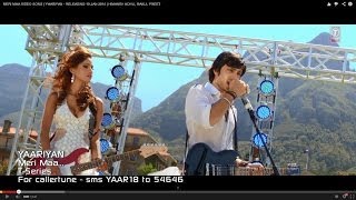 MERI MAA Song LYRICS  Yaariyan [upl. by Larry]