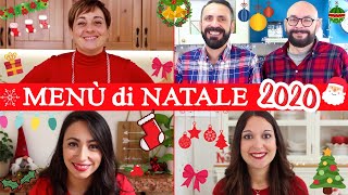 MENÙ DI NATALE 2020 Tante Idee Facili per le Feste con Benedetta Chiara Ilaria Mauro e Antonio [upl. by Everrs]