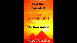 The Alchemist  Episode 3  A New Friend thealchemist audiobooksfree readaloud viral [upl. by Ezekiel]