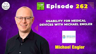 Usability for Medical Devices with Michael Engler [upl. by Meyeroff394]