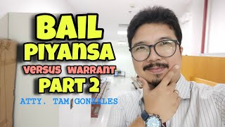 BAIL  PIYANSA VS WARRANT PART 2 89 [upl. by Aleac]