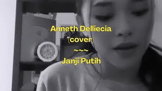 Doddie Latuharhary  Janji Putih  Cover by Anneth Delliecia I LirikLyrics  Lirik Video [upl. by Dietz428]