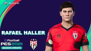 RAFAEL HALLER PES 2021 ATLÉTICO GOIANIENSE EFOOTBALL COMO FAZER [upl. by Atsyrhc344]