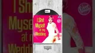 I Shit Myself at My Wedding And Id Do It Again Funny Songs Will Make You Laugh obscurestvinyl [upl. by Gorlicki]