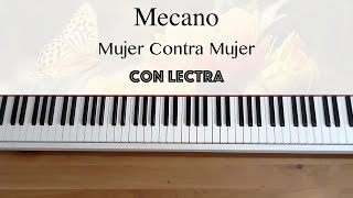 Mecano  Mujer contra mujer con letra  Piano [upl. by Alue551]