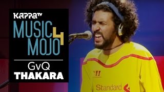 GvQ  Thakara  Music Mojo Season 4  KappaTV [upl. by Seed]