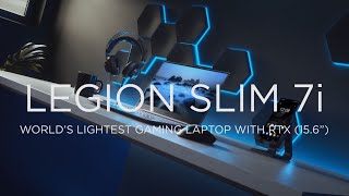 Legion Slim 7i The World’s Lightest Gaming Laptop with NVIDIA® GeForce RTX™ 156” [upl. by Zaragoza]