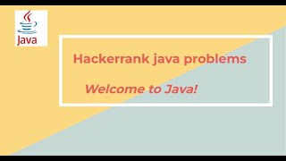 1 hackerrank welcome to java [upl. by Pietrek]