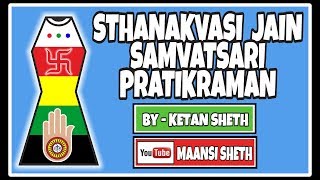 Sthanakvasi Jain Samvatsari Pratikraman By  Ketan Sheth [upl. by Arvo840]