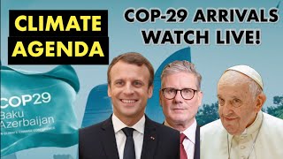 WATCH LIVE CLIMATE Agenda  World Leaders Arrive at COP29 RE [upl. by Rotow]