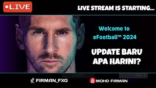 🔴 UPDATE BARU APA HARINI LIVE EFOOTBALL 2025 MOBILE [upl. by Norine738]