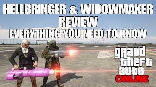 GTA ONLINE  HELLBRINGER amp WIDOWMAKER REVIEW EVERYTHING YOU NEED TO KNOW [upl. by Zeralda]