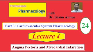 24 Cardiovascular System Pharmacology Lecture 4 Angina Pectoris and Myocardial Infarction [upl. by Abihsot]