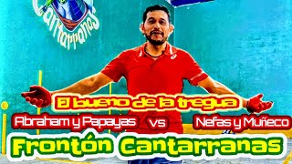 Abraham y Papayas vs Muñeco y Nefas Frontón Cantarranas tercer partido [upl. by Airegin464]