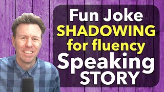 Fun joke to Practice SHADOWING English Speaking Story for Fluency [upl. by Volkan]