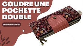 Coudre une pochette double  Tuto Couture Madalena [upl. by Bove]