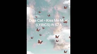 Doja Cat  Kiss me More ft SZA LYRICS [upl. by Ancell149]