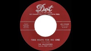 1954 HITS ARCHIVE Time Waits For No One  Hilltoppers [upl. by Bear]