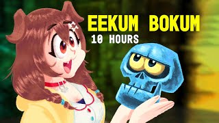 Eekum Bokum 10 Hours [upl. by Suhcnip]