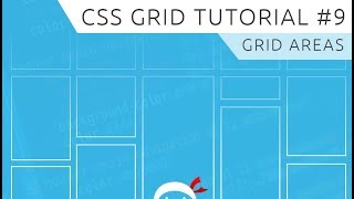 CSS Grid Tutorial 9  Grid Areas [upl. by Ban]