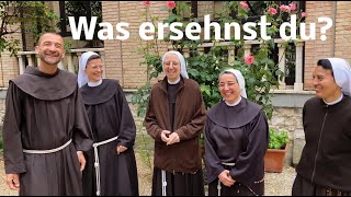 Was ersehnst du – Franziskanische Schwestern aus Assisi sprechen über ihre Sehnsucht [upl. by Rempe714]