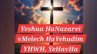 Yeshua HaNazarei vMelech HaYehudimCover [upl. by Ferrigno980]