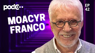 MOACYR FRANCO  PODC EP42 PODCAST CORTES CELSOPORTIOLLI [upl. by Py911]