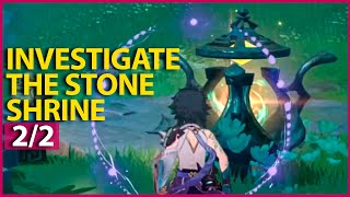 Investigate The Stone Shrine Genshin Impact [upl. by Tnelc138]