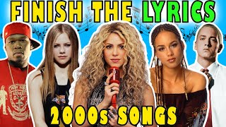 Finish The Lyrics 2000s Songs  2000s Song Quiz  Lyrics Challenge [upl. by Noicpecnoc748]