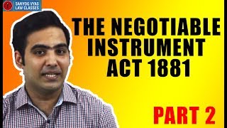 The Negotiable Instruments act 1881 Features of NI Part 2 by Advocate Sanyog Vyas [upl. by Briney]