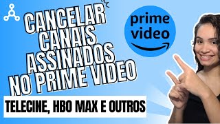 Como Cancelar Canais no Prime VÍdeo [upl. by Aire]