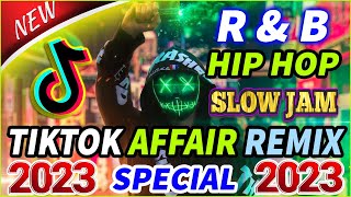 NEW BEST VIRAL TIKTOK AFFAIR REMIX 2022  R amp B  HIP HOP  SLOW JAMS ✨ TIKTOK SPECIAL STYLE 2022 [upl. by Ignacio615]