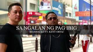 Bigshockd  Sa ngalan ng pag ibig Rap Version ft Kent Ortiz December Avenue [upl. by Vevina]