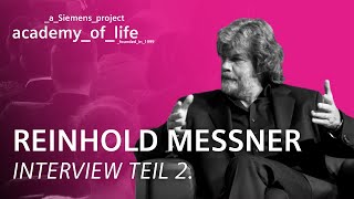 Reinhold Messner zu Gast bei der Siemens Academy of Life  Teil 2 Full Interview [upl. by Eilyac]