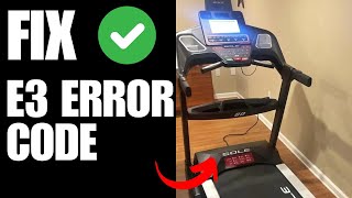 Sole Treadmill e3 Error  How To Fix [upl. by Inglis]