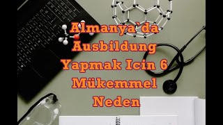 Almanyada Ausbildung Yapmak İçin 6 Mükemmel Neden [upl. by Allimak]