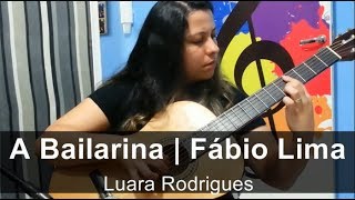 A Bailarina  Fábio Lima [upl. by Waldemar]